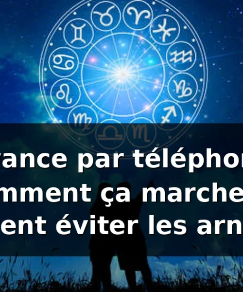 Voyance par téléphone : fonctionnement, tarifs et arnaques