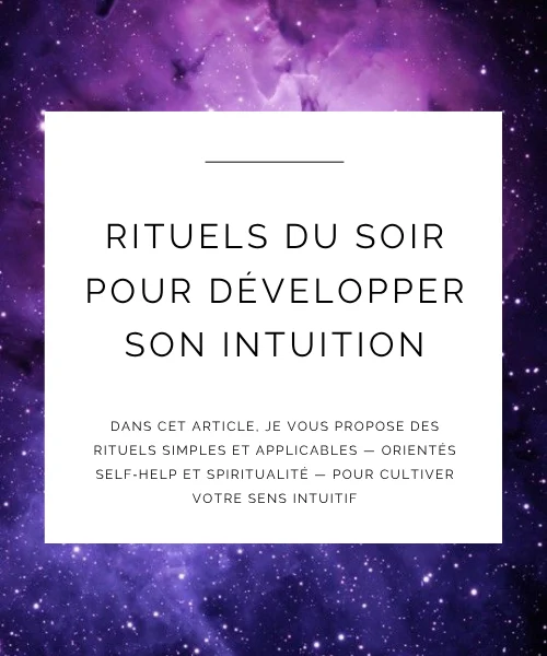 Rituels du soir pour développer son intuition